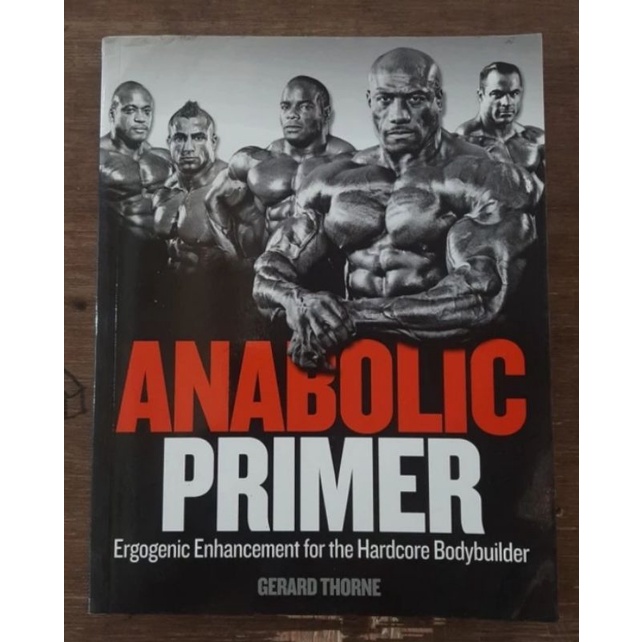 Jual BUKU ANABOLIC PRIMER ERGOGENIC ENHANCEMENT FOR THE HARDCORE