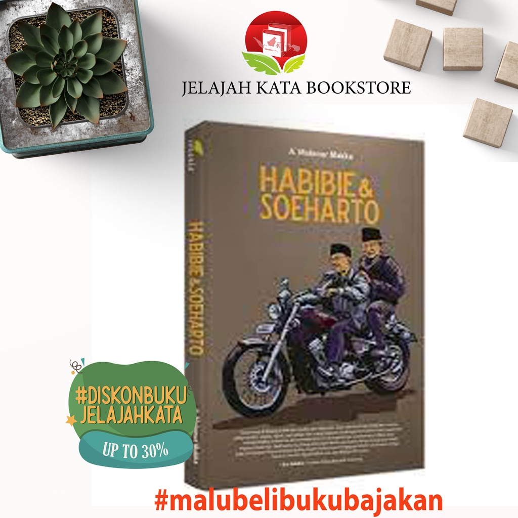 Jual Buku HABIBIE DAN SOEHARTO - MAKMUR MAKKA - IMANIA - ORIGINAL ...