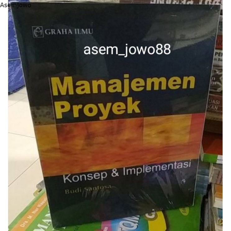 Jual Buku Manajemen Proyek Konsep Dan Implementasi | Shopee Indonesia