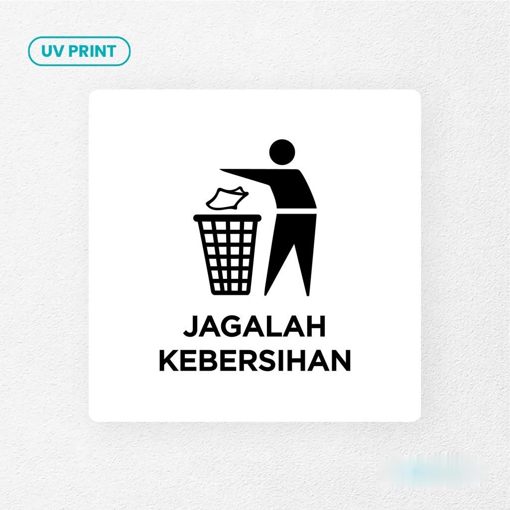 Jual Jagalah Kebersihan Sign Board Akrilik Tempel Signage Dinding Papan Acrylic Restoran Wall