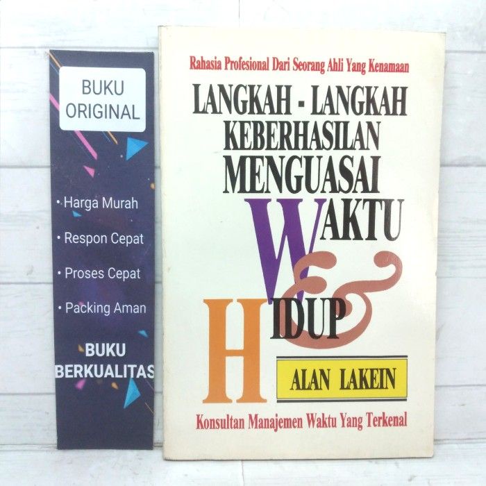 Jual Langkah Langkah Keberhasilan Menguasai Waktu Dan Hidup alan Lakein ...