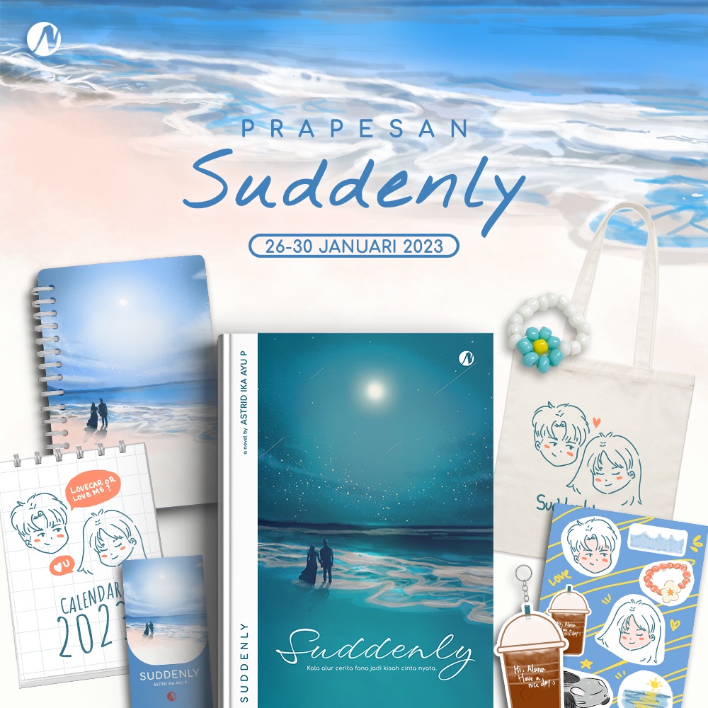 Jual Novel Suddenly By Astrid Ika Ayu P - Marktyrll - Novel Fiksi Dewasa  Muda Romansa AU Alternate Universe - Penerbit Naratama | Shopee Indonesia