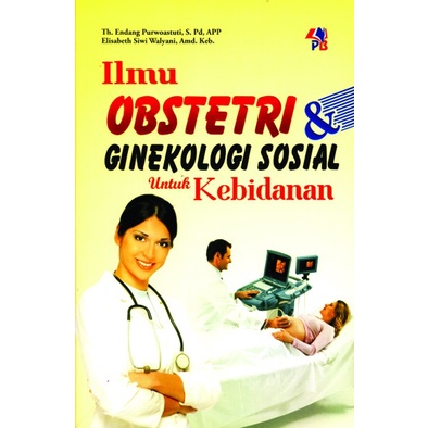 Jual BUKU KEBIDANAN : ILMU OBSTETRI DAN GINEKOLOGI SOSIAL UNTUK ...