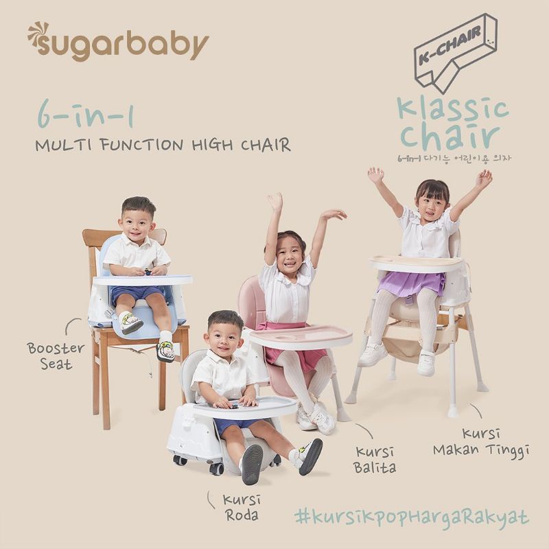 Jual SUGAR BABY K CHAIR 6 IN 1 MULTIFUNCTION HIGH CHAIR | BOOSTER SEAT ...