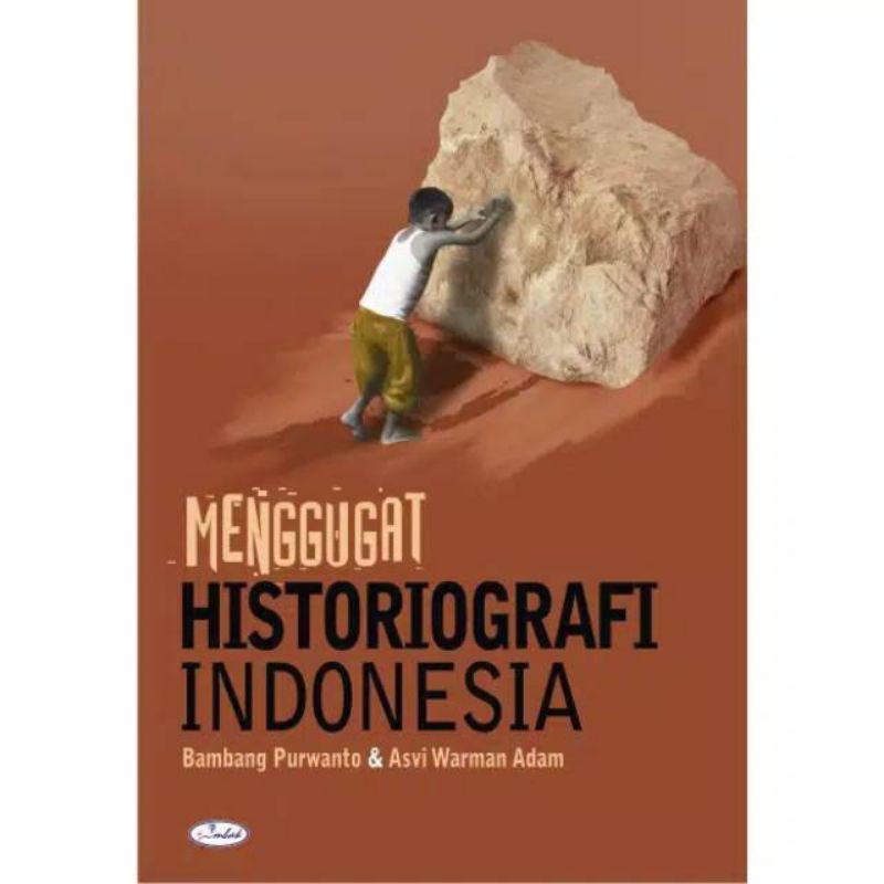 Jual A.B.S. Buku Menggugat Historiografi Indonesia | Shopee Indonesia