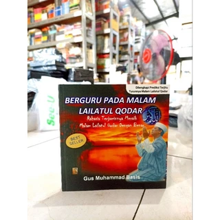 ( PROMO BUKU MURAH ORIGINAL ) BUKU AGAMA ISLAM / BERGURU PADA MALAM LAILATUL QODAR / BACAAN ISLAM / BEST SELLER / MOTIVASI ISLAM / ISLAMI / AGAMA / GUS MUHAMMAD BASIS / FILSAFAT