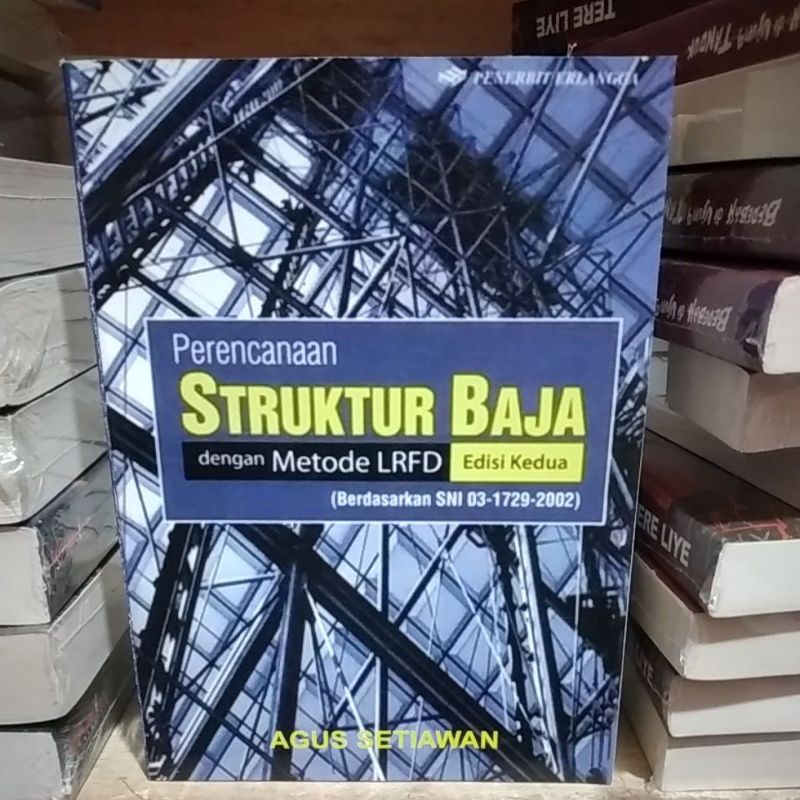 Jual Buku Perencanaan Struktur Baja Dengan Motode LRFD Edisi 2 By Agus ...