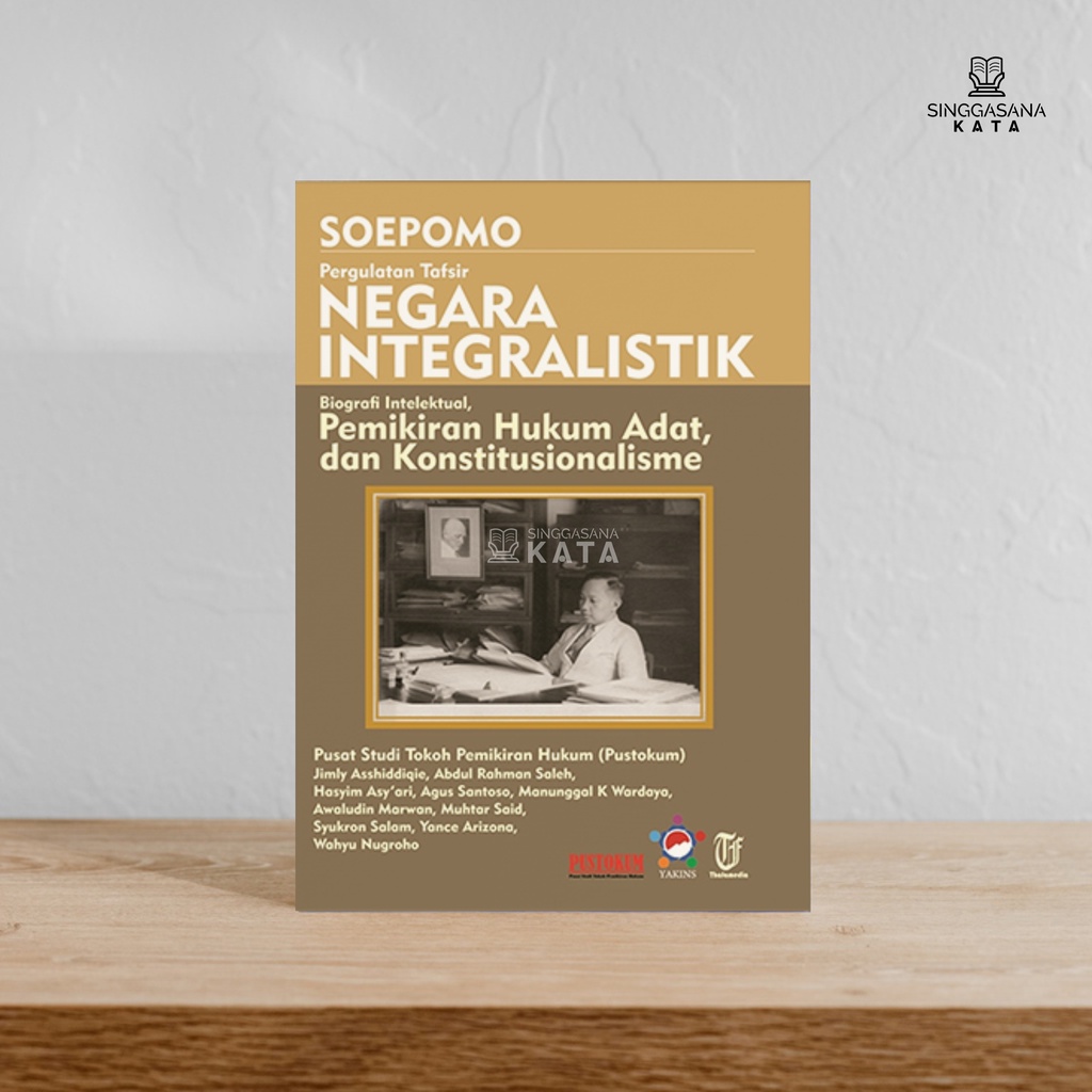 Jual SOEPOMO PERGULATAN TAFSIR NEGARA INTEGRALISTIK Biografi ...