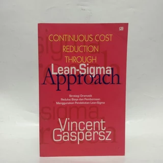 Continuous Cost Reduction Through Lean-Sigma Approach