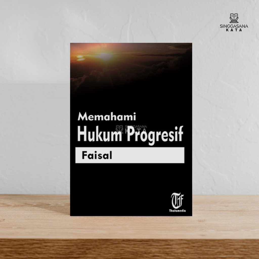 Jual BUKU MEMAHAMI HUKUM PROGRESIF - Faisal - Thafa Media | Shopee ...