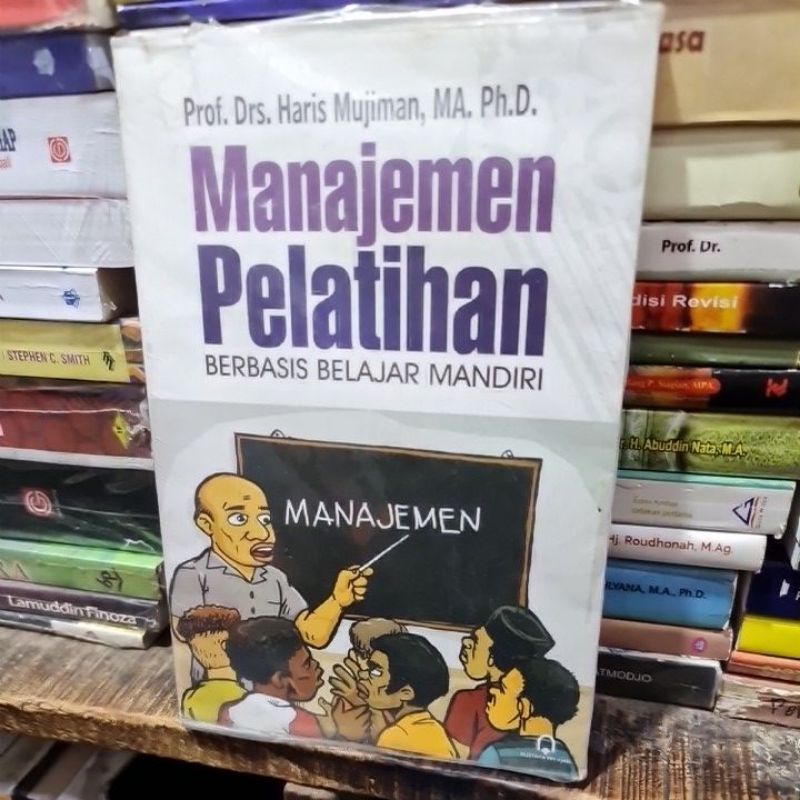 Jual Manajemen Pelatihan Berbasis Belajar Mandiri By Prof Drs Haris ...