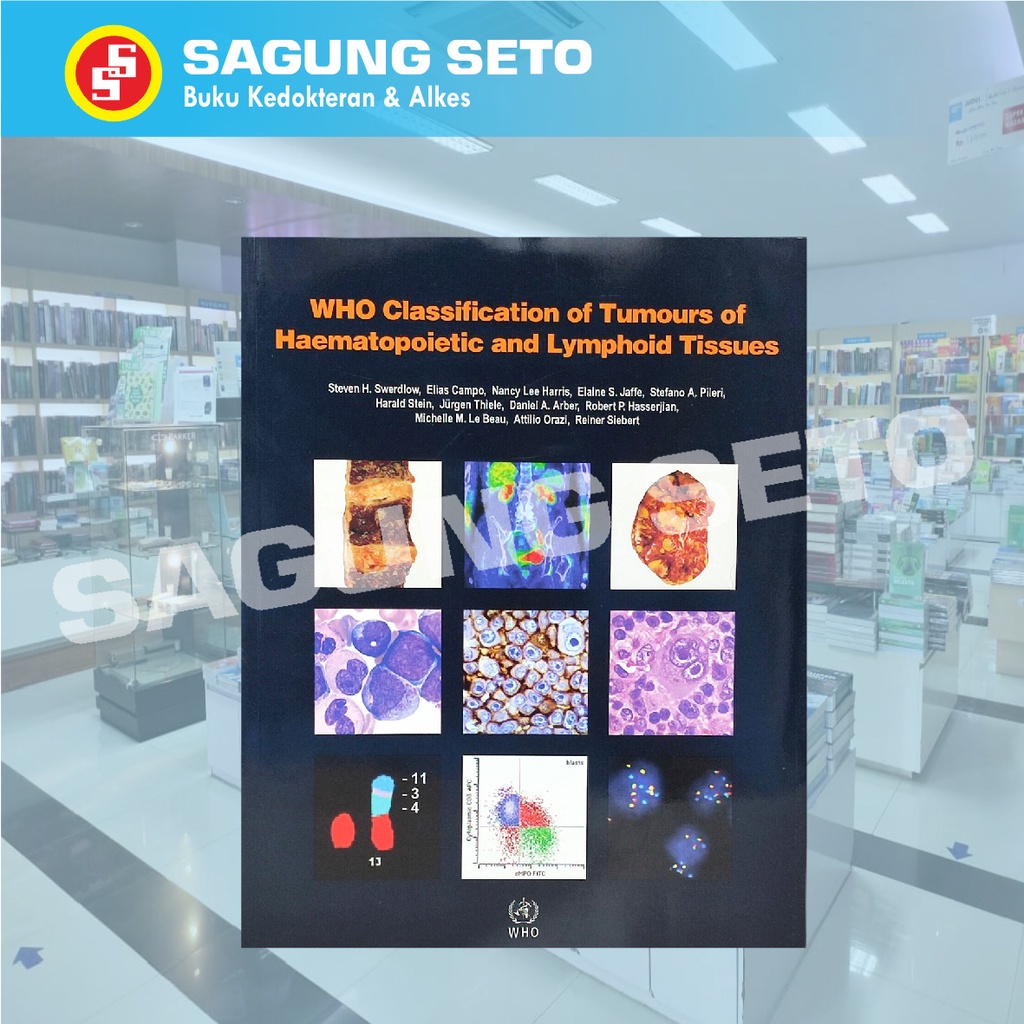 Jual WHO CLASSIFICATION OF TUMOURS OF HAEMATOPOIETIC AND LYMPHOID ...