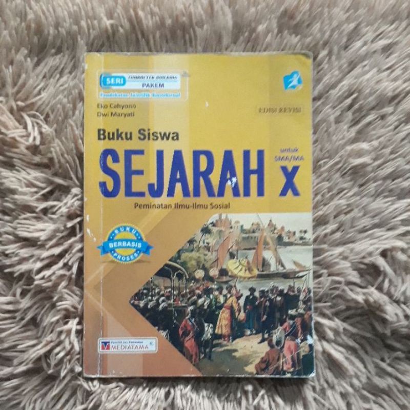 Jual BUKU SISWA SEJARAH UNTUK SMA/ MA X Peminatan Ilmu- Ilmu Sosial ...