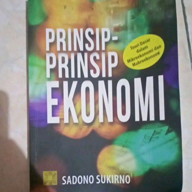 Jual Buku Prinsip-Prinsip Ekonomi, Teori Dasar Mikroekonomi Dan ...