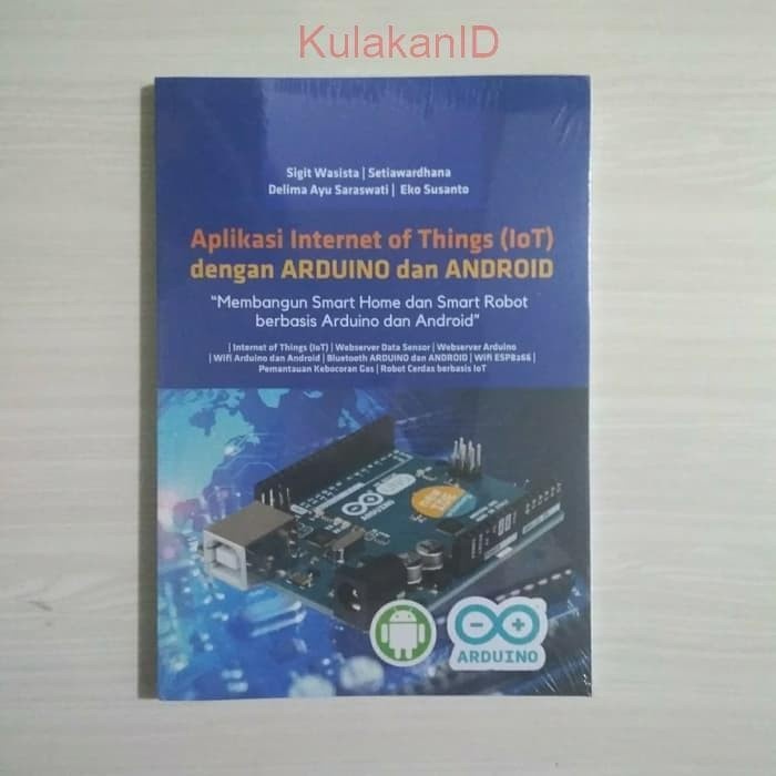 Jual Buku Aplikasi Internet of Things iot dengan Arduino dan android ...
