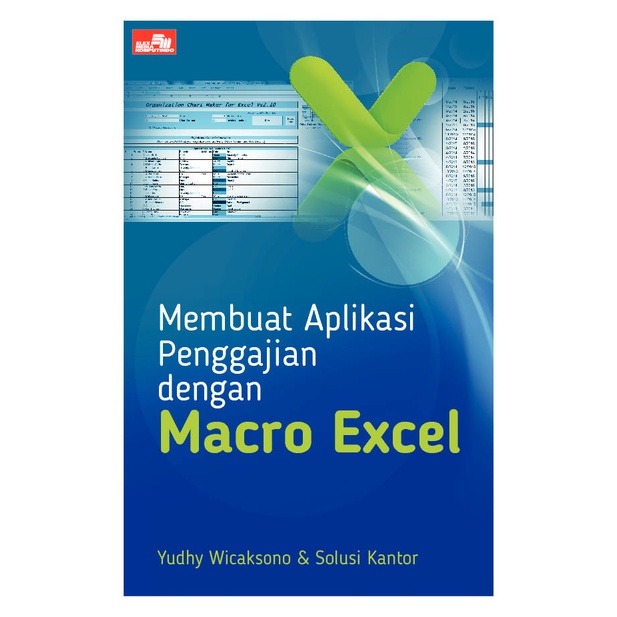 Jual Buku Membuat Aplikasi Penggajian Dengan Macro Excel Oleh Yudhy Wicaksono And Solusi Kantor 0554