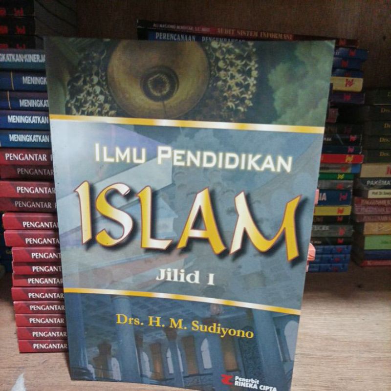 Jual Buku Ilmu Pendidikan Islam Jilid Oleh Drs H M Sudiyono