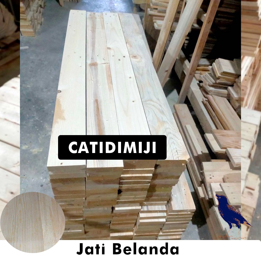 Jual Jati belanda papan | jati belanda halus | jati belanda bakar