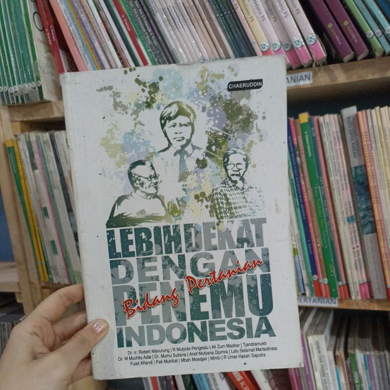 Jual Buku Lebih Dekat Dengan Penemu Indonesia Bidang Pertanian Chaeruddin Preloved Original