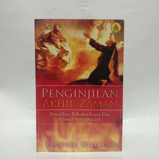 Penginjilan Akhir Zaman by Brother William