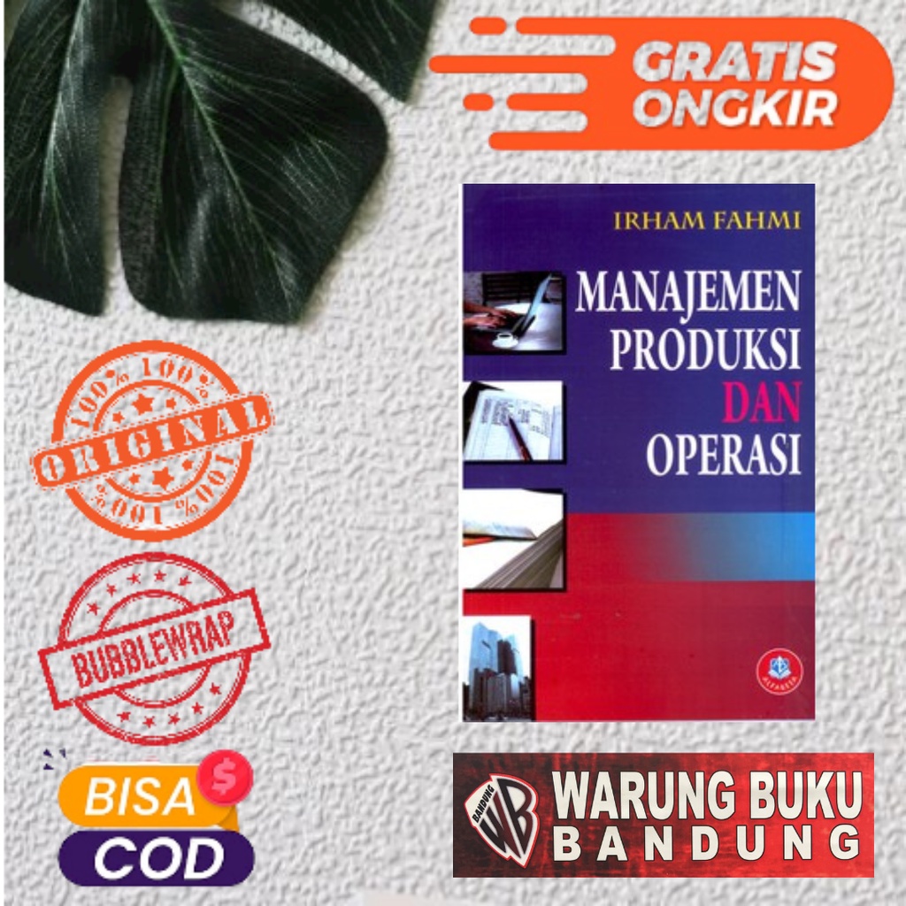 Jual Buku Manajemen Produksi Dan Operasi - Irham Fahmi, S.E., M.Si ...