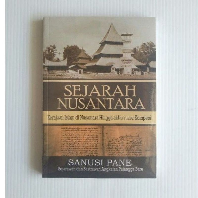 Jual SEJARAH NUSANTARA Kerajaan Islam Di Nusantara Hingga Akhir Kompeni ...