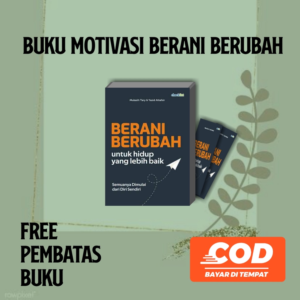 Jual BUKU - BERANI BERUBAH UNTUK HIDUP YANG LEBIH BAIK BY CHECKLIST ...