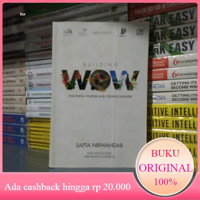 Jual Buku BUILDING WOW INDONESIA TOURISM AND CREATIVE INDUSTRY Sapta N ...