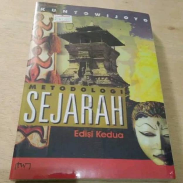 Jual Metodologi Sejarah Edisi Kedua Kuntowijoyo Shopee Indonesia