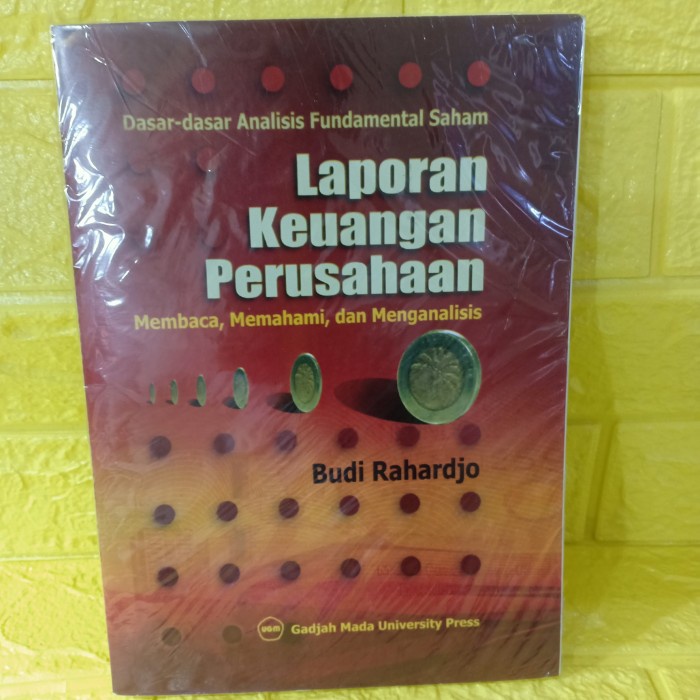 Jual Buku Dasar - Dasar Analisis Fundamental Saham Laporan Keuangan ...