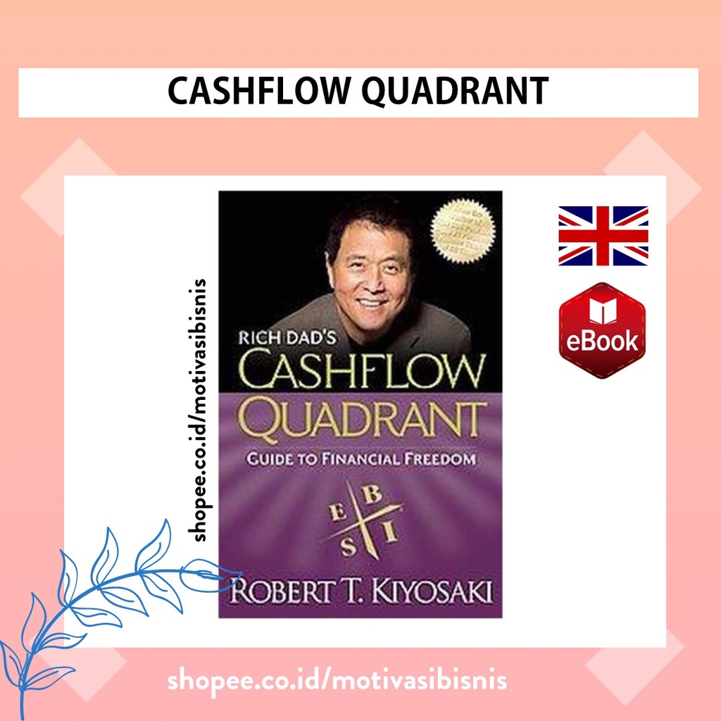 Jual Rich Dads Cashflow Quadrant Robert Kiyosaki Guide To Financial