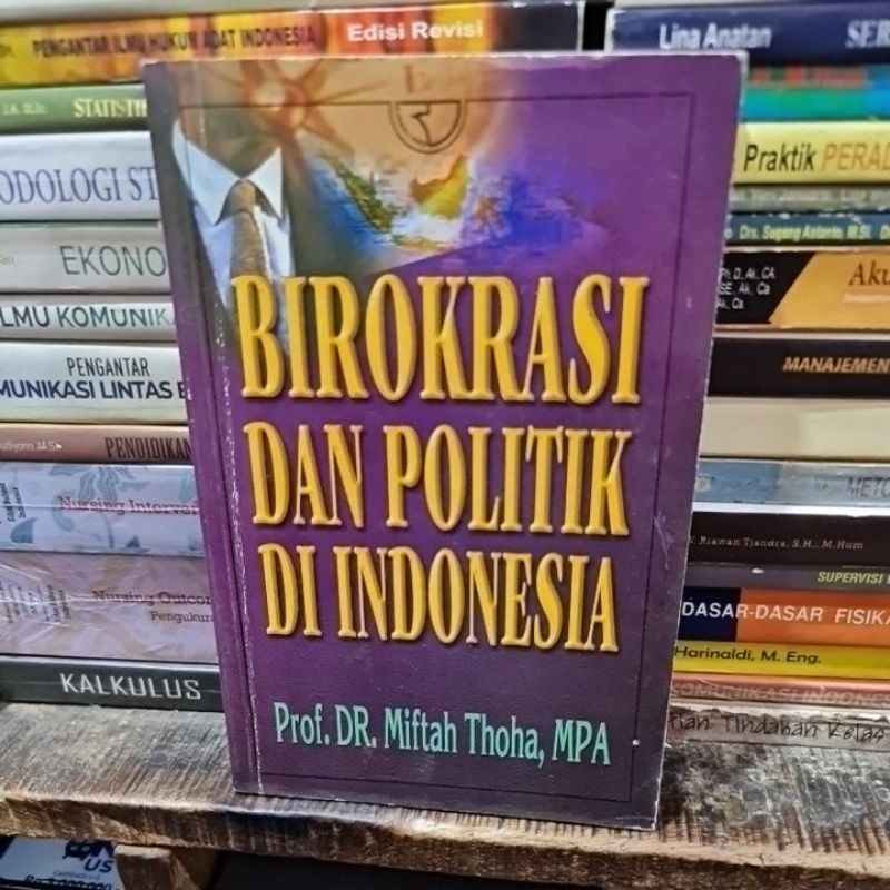 Jual Birokrasi Dan Politik Di Indonesia By Miftah Thoha Shopee Indonesia 0045