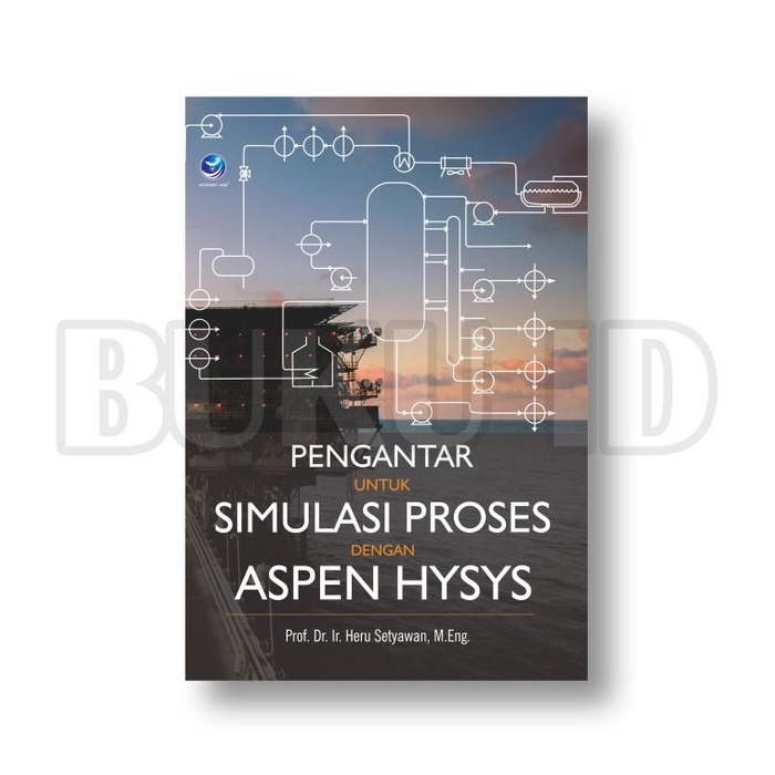 Jual Buku Pengantar Untuk Simulasi Proses Dengan Aspen Hysys Best ...