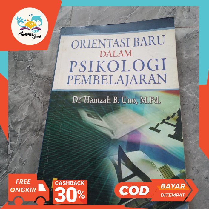 Jual ORIENTASI BARU DALAM PSIKOLOGI PEMBELAJARAN-DR HAMZAH B UNO MPD A4 ...