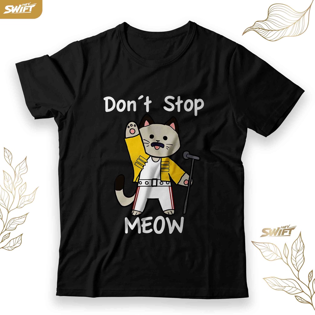 KAOS Don´t Stop Meow queen freddie mercury cat TSHIRT BAJU DISTRO