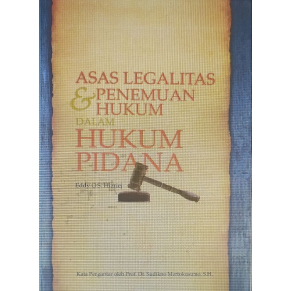 Jual Asas Legalitas Dan Penemuan Hukum Dalam Hukum Pidana By Eddy O S