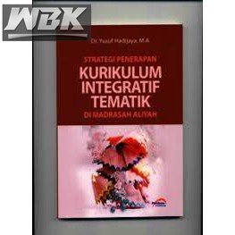 Jual BUKU STRATEGI PENERAPAN KURIKULUM INTEGRATIF TEMATIK DI MADRASAH ...