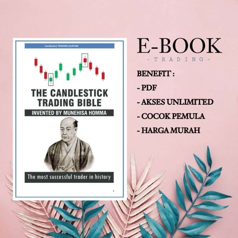 Jual THE CANDLESTICK TRADING BIBLE by Munehisa Homma Shopee Indonesia