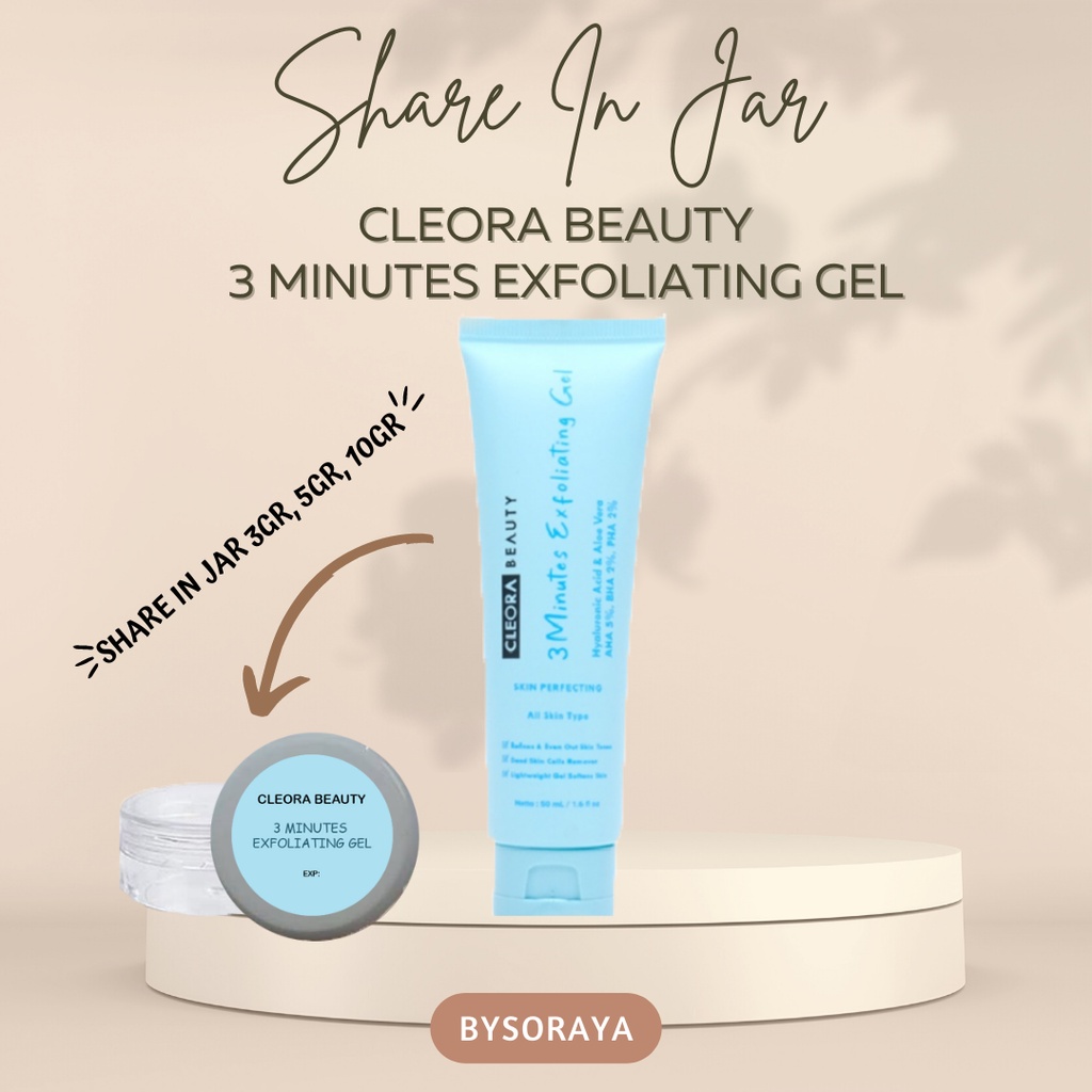 Jual [SHARE IN JAR] Cleora 3 Minutes Exfoliating Gel 3GR, 5GR, 10GR