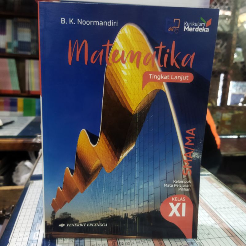 Jual BUKU MATEMATIKA KELAS XI TINGKAT LANJUT KURIKULUM MERDEKA | Shopee ...