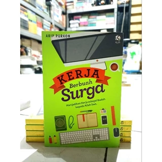 ( PROMO BUKU MURAH ORIGINAL ) BUKU MOTIVASI / KERJA BERBUAH SURGA / BEST SELLER / INVESTASI / PENGEMBANGAN DIRI / KARIR / BISNIS