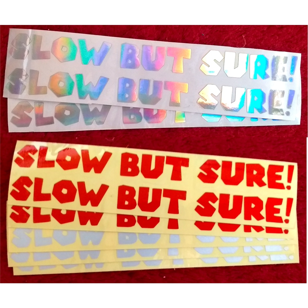 Jual Stiker cutting slow but sure, sticker slow but sure | Shopee Indonesia