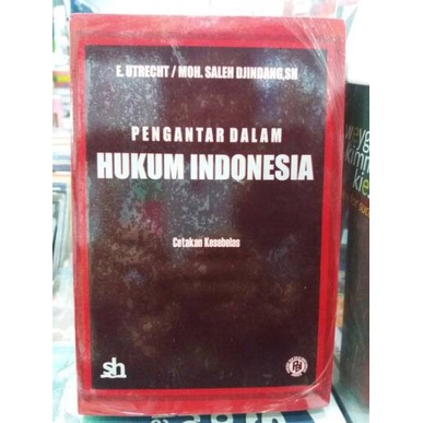 Jual Buku Pengantar Dalam Hukum Indonesia ( E. Utrecht/Moh.Saleh ...