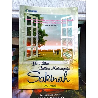 Ya Allah Jadikan Keluargaku Sakinah - M Nuh / NOVEL ISLAMI / NOVEL AGAMA / BACAAN AGAMA / BACAAN ISLAM