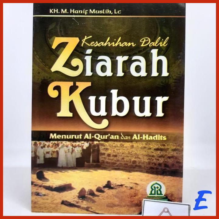 Jual Buku Kesahihan Dalil Ziarah Kubur Menurut Al Quran Dan Al Hadits Shopee Indonesia