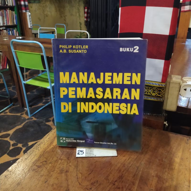 Jual BUKU MANAJEMEN PEMASARAN DI INDONESIA BUKU 2 By PhilipKotler Dkk ...