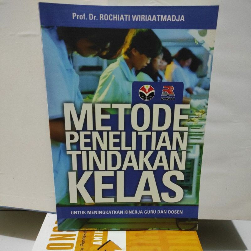 Jual Buku Metode Penelitian Tindakan Kelas Untuk Meningkatkan Kinerja