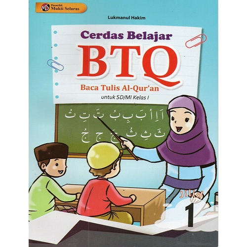 Jual Buku Cerdas Belajar Btq Sd Mi Kelas Mukti Selaras Shopee