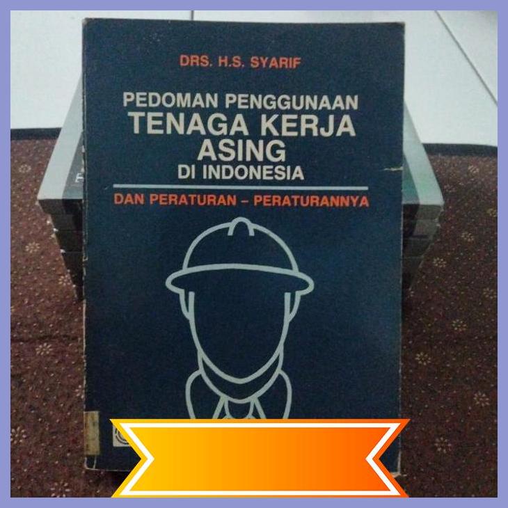 Jual [NBS] Buku Ori PEDOMAN PENGGUNAAN TENAGA KERJA ASING DI INDONESIA ...