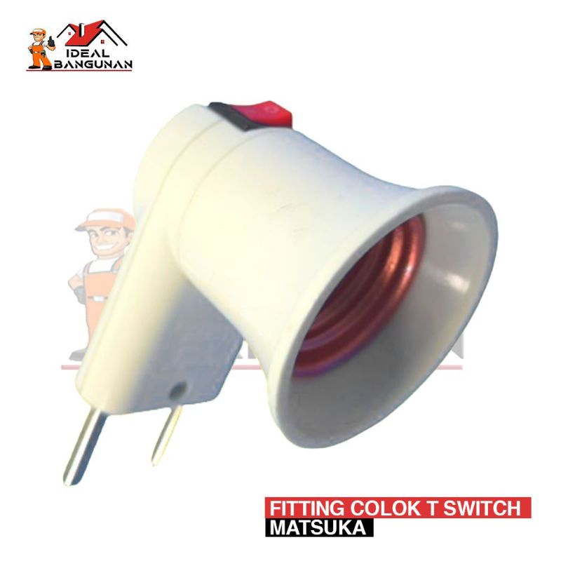 Jual [READY] MATSUKA FITTING COLOK + SWITCH | TEMPAT LAMPU | COLOKAN ...